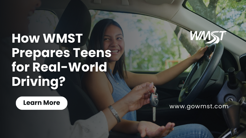 How WMST Prepares Teens for Real-World Driving