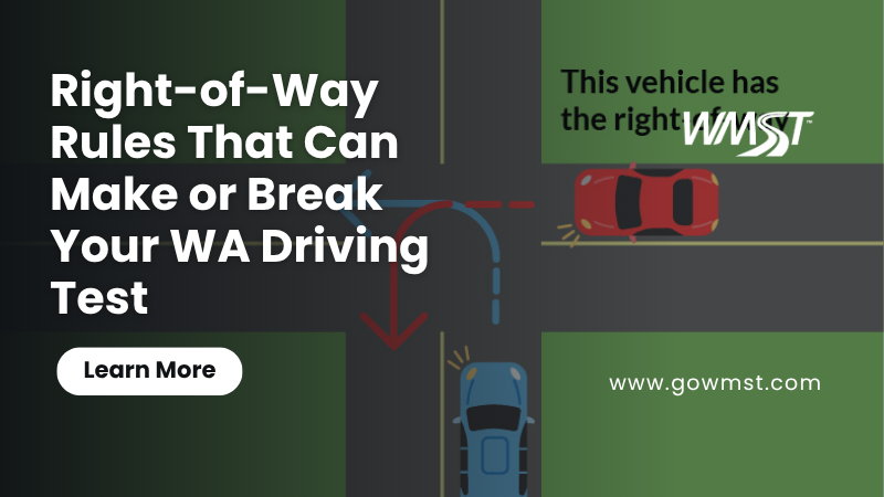 Right-of-Way Rules That Can Make or Break Your WA Driving Test