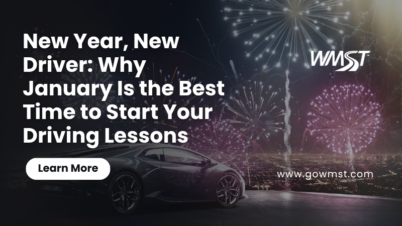 New Year, New Driver: Why January Is the Best Time to Start Your Driving Lessons
