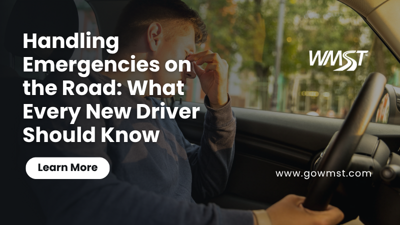 Handling Emergencies on the Road: What Every New Driver Should Know
