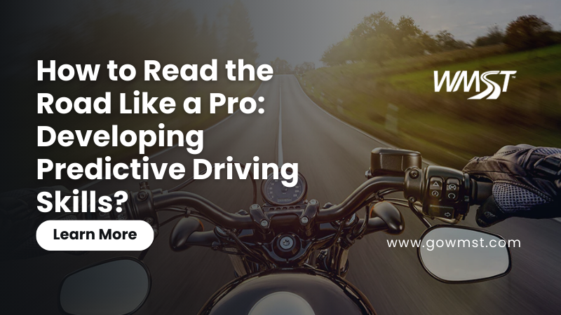 How to Read the Road Like a Pro: Developing Predictive Driving Skills