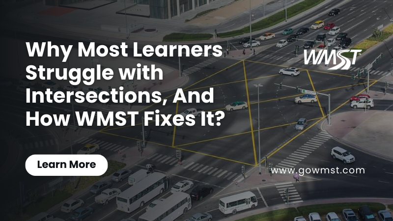 Why Most Learners Struggle with Intersections, And How WMST Fixes It?