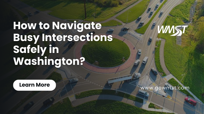 How to Navigate Busy Intersections Safely in Washington (1)