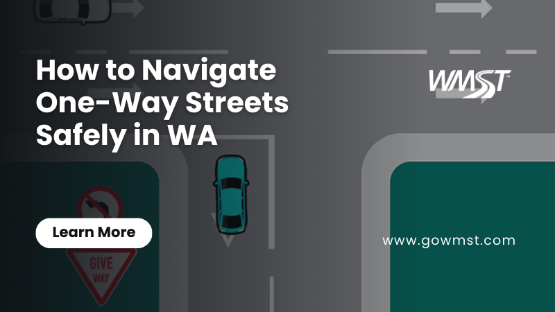 How to Navigate One-Way Streets Safely in WA (1)