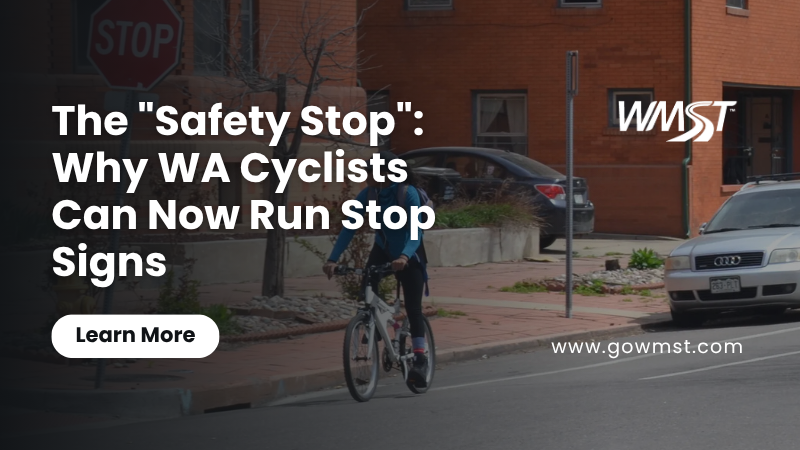 The _Safety Stop__ Why WA Cyclists Can Now Run Stop Signs